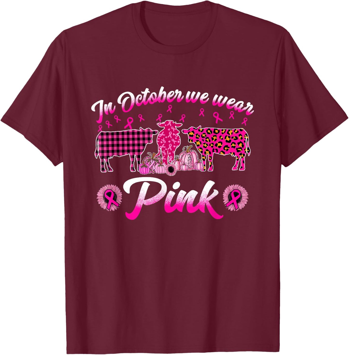 In October We Wear Pink Cow Pumpkin Breast Cancer T-Shirt - T-Shirt | Maroon