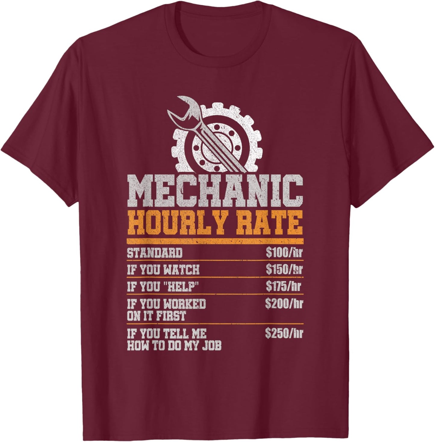 Mechanic Hourly Rate Diesel Cars Garage Mechanic T-Shirt - T-Shirt | Maroon