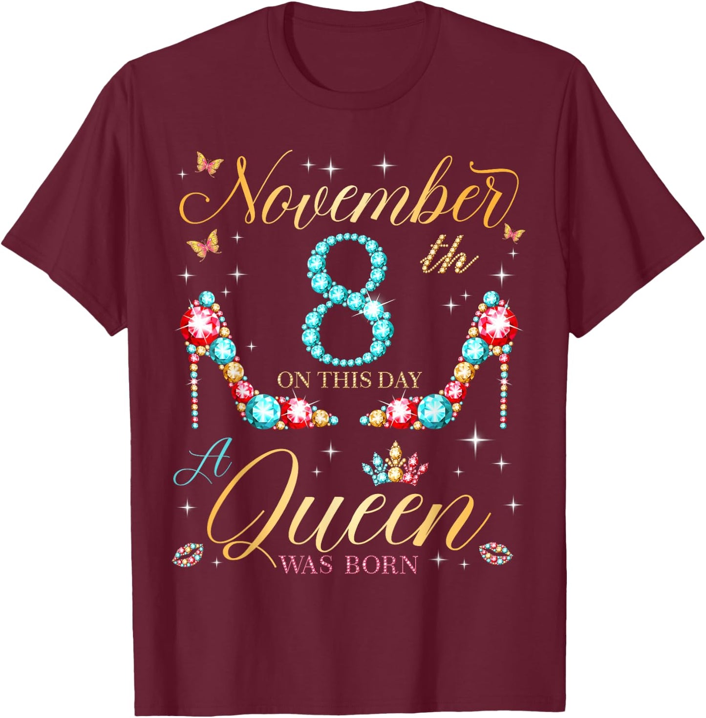 On November 8th A Queen Was Born on November 8 Birthday T-Shirt - T-Shirt | Maroon