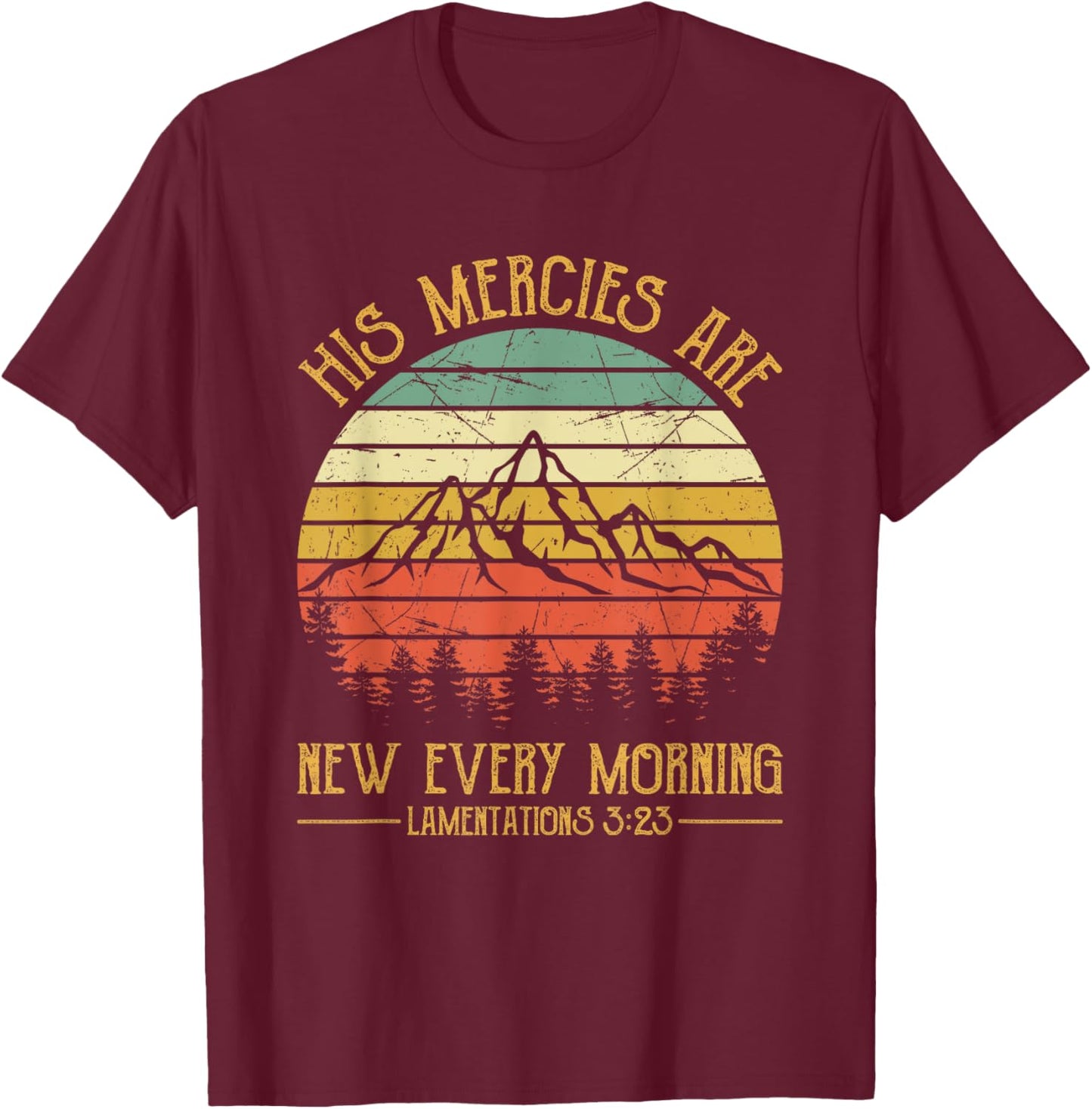 Christian Bible Verse His Mercies Are New Every Morning T-Shirt - T-Shirt | Maroon
