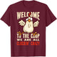 Welcome to the coop cluckin' crazy Chicken - Chicken Food T-Shirt - T-Shirt | Maroon