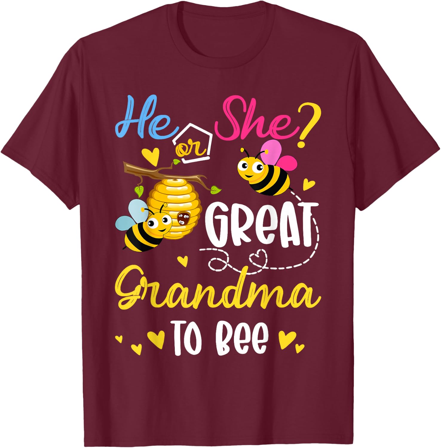 He Or She What Will It Bee Gender Reveal For Great Grandma T-Shirt - T-Shirt | Maroon