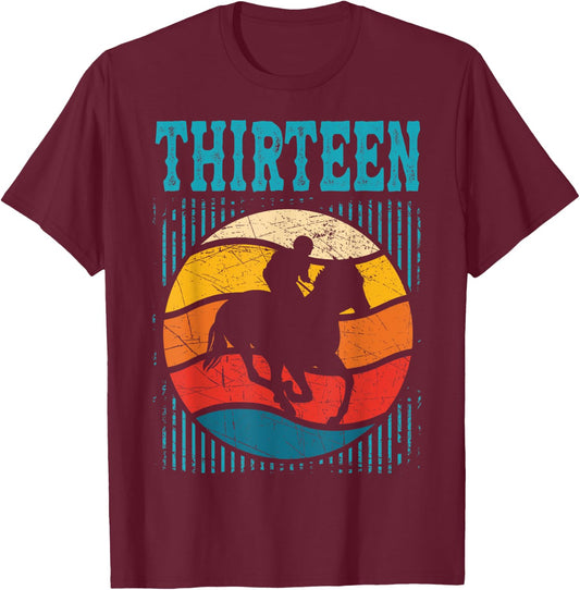 13th Birthday Horse Rider Fan 13 Years old Girls Boys T-Shirt - T-Shirt | Maroon
