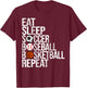 Eat Sleep Soccer Baseball Basketball Repeat Funny Sport T-Shirt - T-Shirt | Maroon