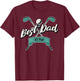 Best Dad by Par Golf Dad Father's Day T-Shirt - T-Shirt | Maroon