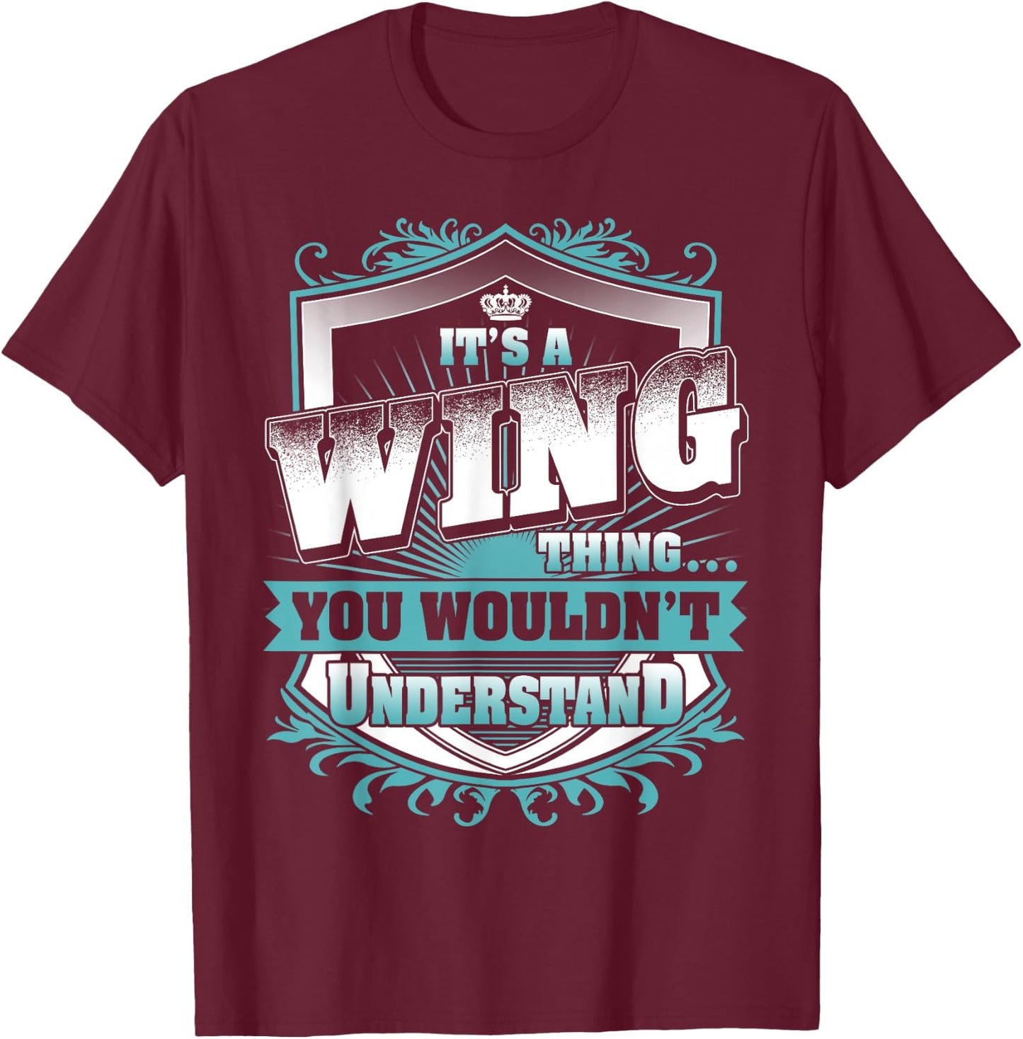 It's A WING Thing You Wouldn't Understand Name Vintage T-Shirt - T-Shirt | Maroon