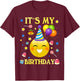 Funny It's My Birthday Cute Shirt Women Men Boy Girl T-Shirt - T-Shirt | Maroon