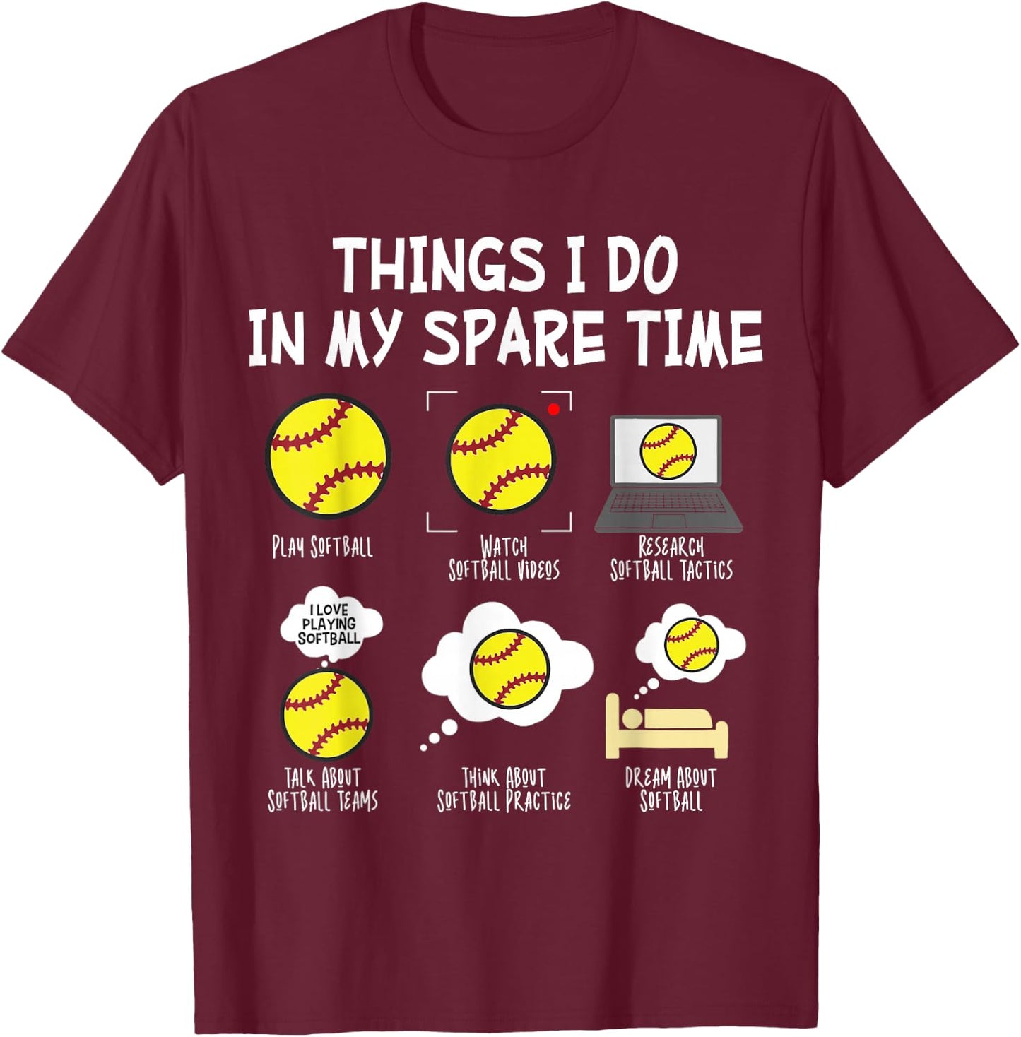 Softball Things I Do in My Spare Time T-Shirt - T-Shirt | Maroon