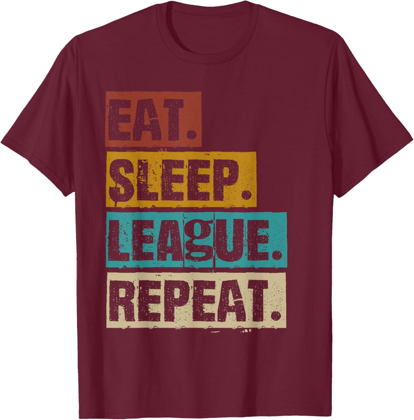Eat Sleep League Repeat - Vintage Video Gaming Gamer Funny T-Shirt - T-Shirt | Maroon