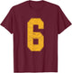 Number 6 Numbered Uniform Sports Team Jersey 6th Birthday T-Shirt - T-Shirt | Maroon
