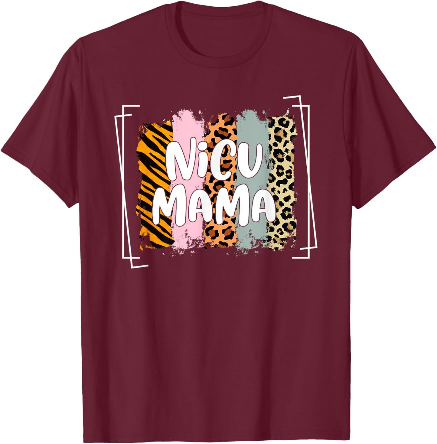 NICU Mama Awareness Month Preemie Baby Mom Life Mothers Day T-Shirt - T-Shirt | Maroon