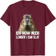 Idk How Much Longer I Can Slay Capybara Sarcastic Dank Meme T-Shirt - T-Shirt | Maroon