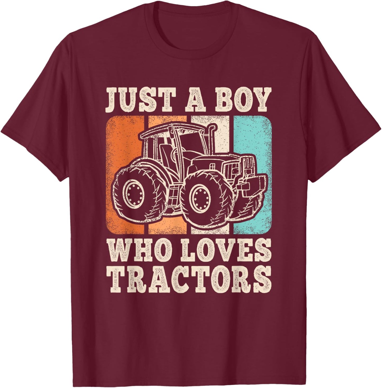 Just A Boy Who Loves Tractors Farming Farm Funny Boys Farmer T-Shirt - T-Shirt | Maroon