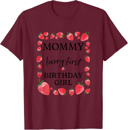 Mommy of The Berry First Birthday Girl Sweet One Strawberry T-Shirt - T-Shirt | Maroon