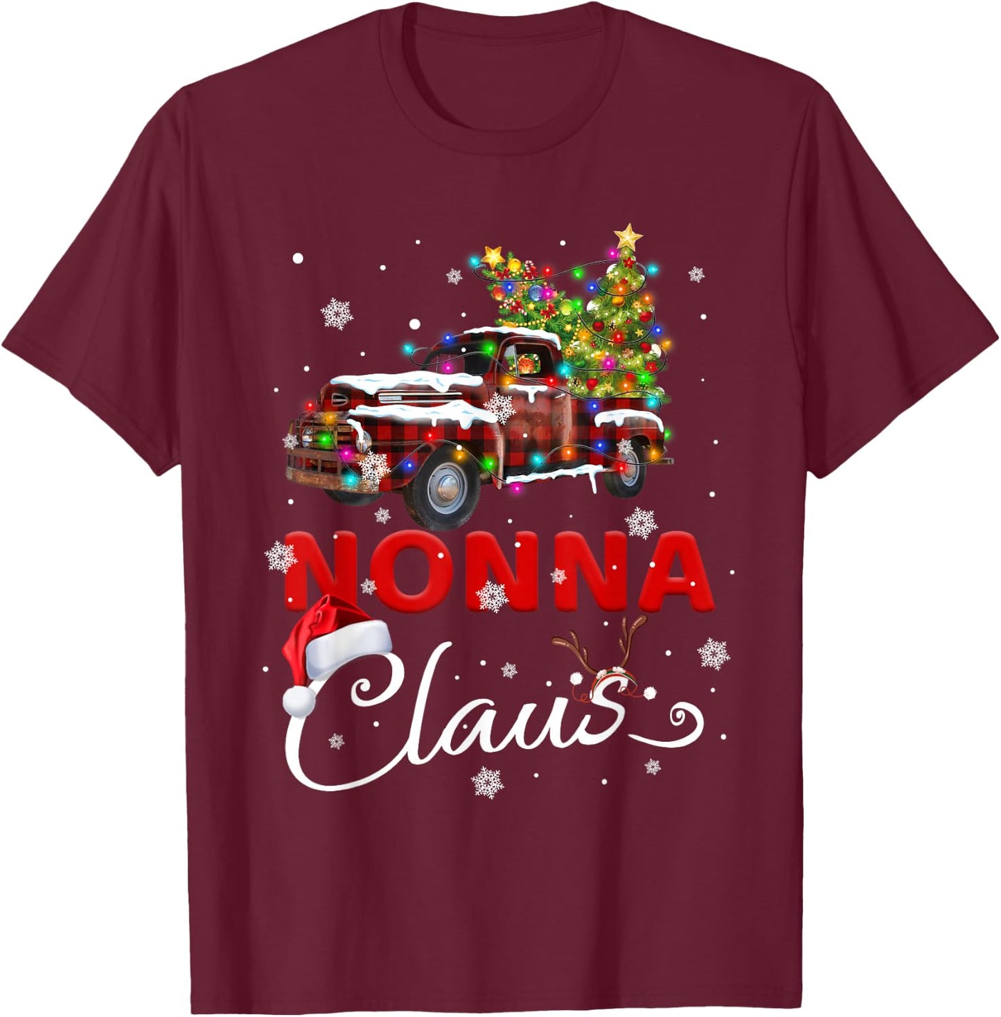 Nonna Claus Truck Santa Christmas Family Santa Men Women T-Shirt - T-Shirt | Maroon