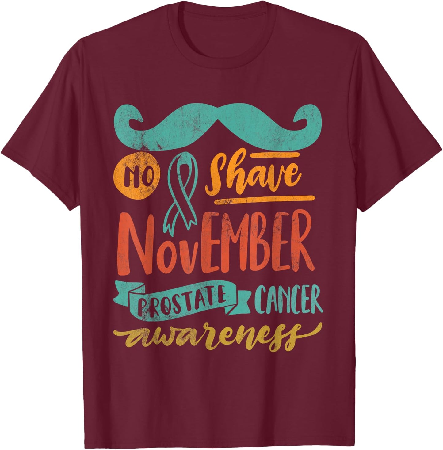 November No Shave Prostate Cancer Awareness Retro Vintage T-Shirt - T-Shirt | Maroon