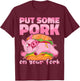 Put Some Pork On Your Fork BBQ Pig Roast Barbecue T-Shirt - T-Shirt | Maroon