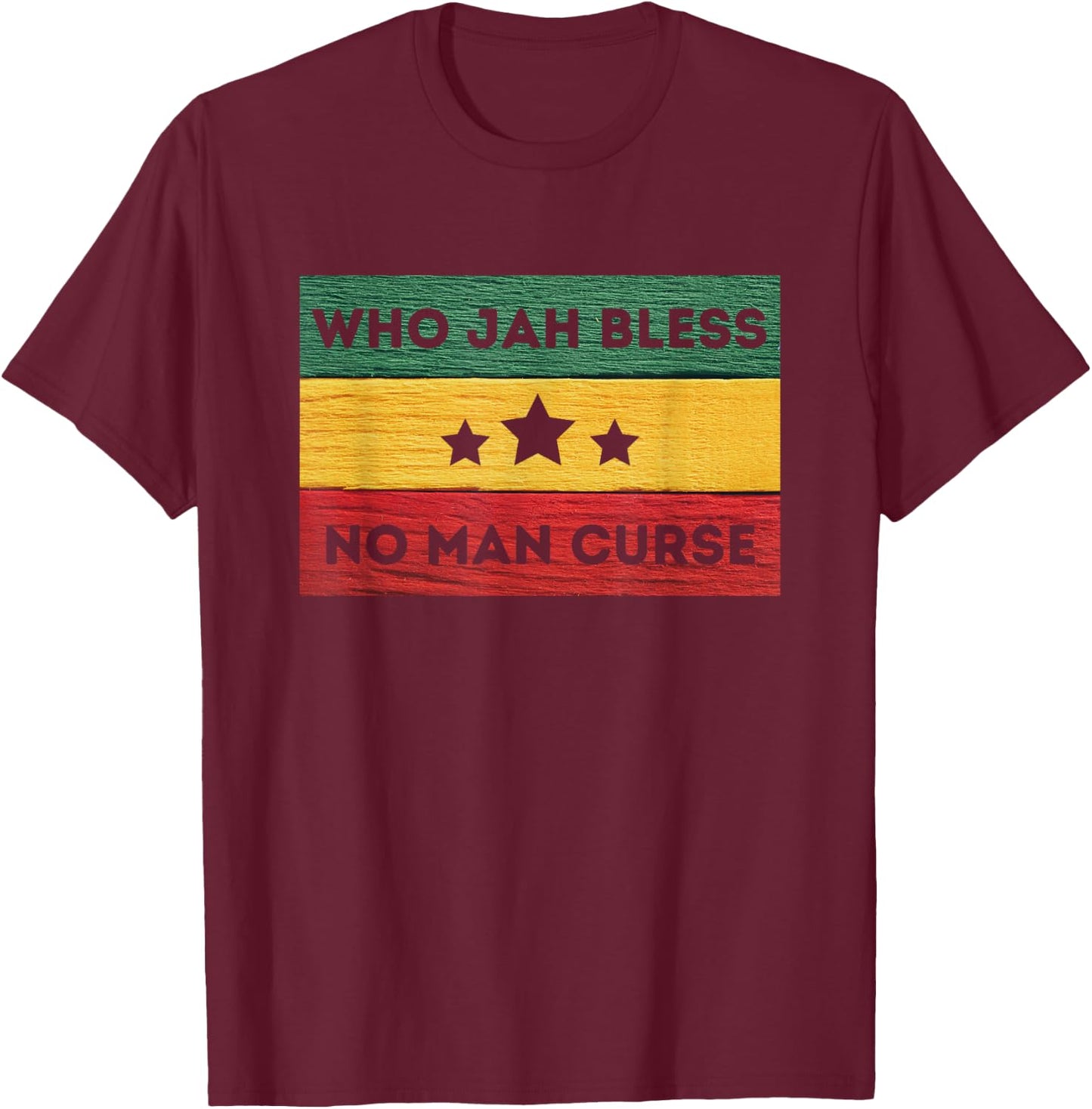 Who Jah Bless No Man Curse Reggae T-Shirt - T-Shirt | Maroon