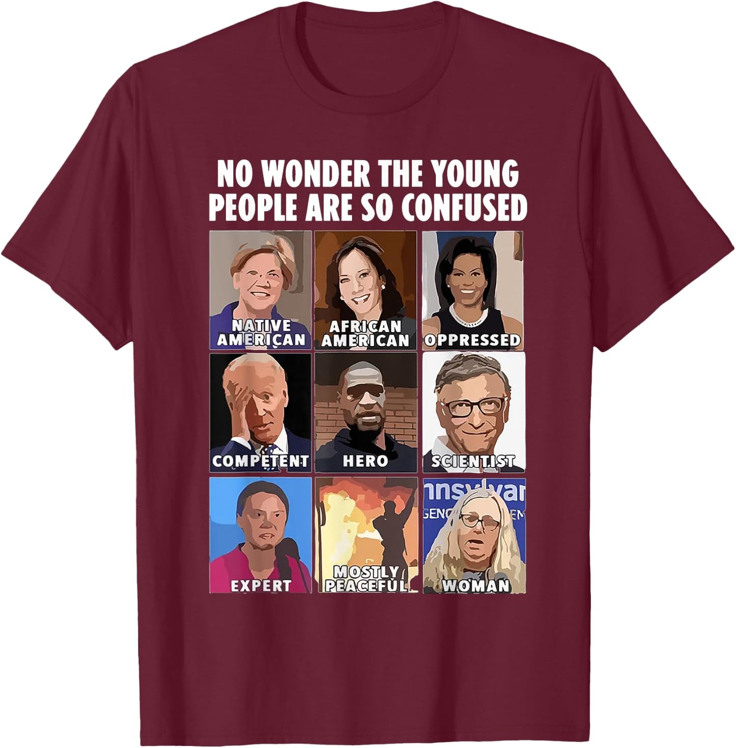 No Wonder The Young People Are So Confused T-Shirt - T-Shirt | Maroon
