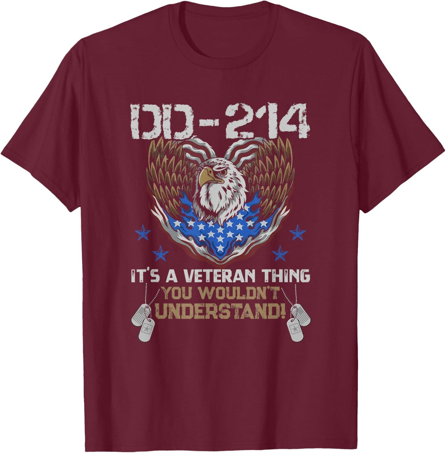 DD-214 It's A Veteran Thing You Wouldn't Understand T-Shirt - T-Shirt | Maroon