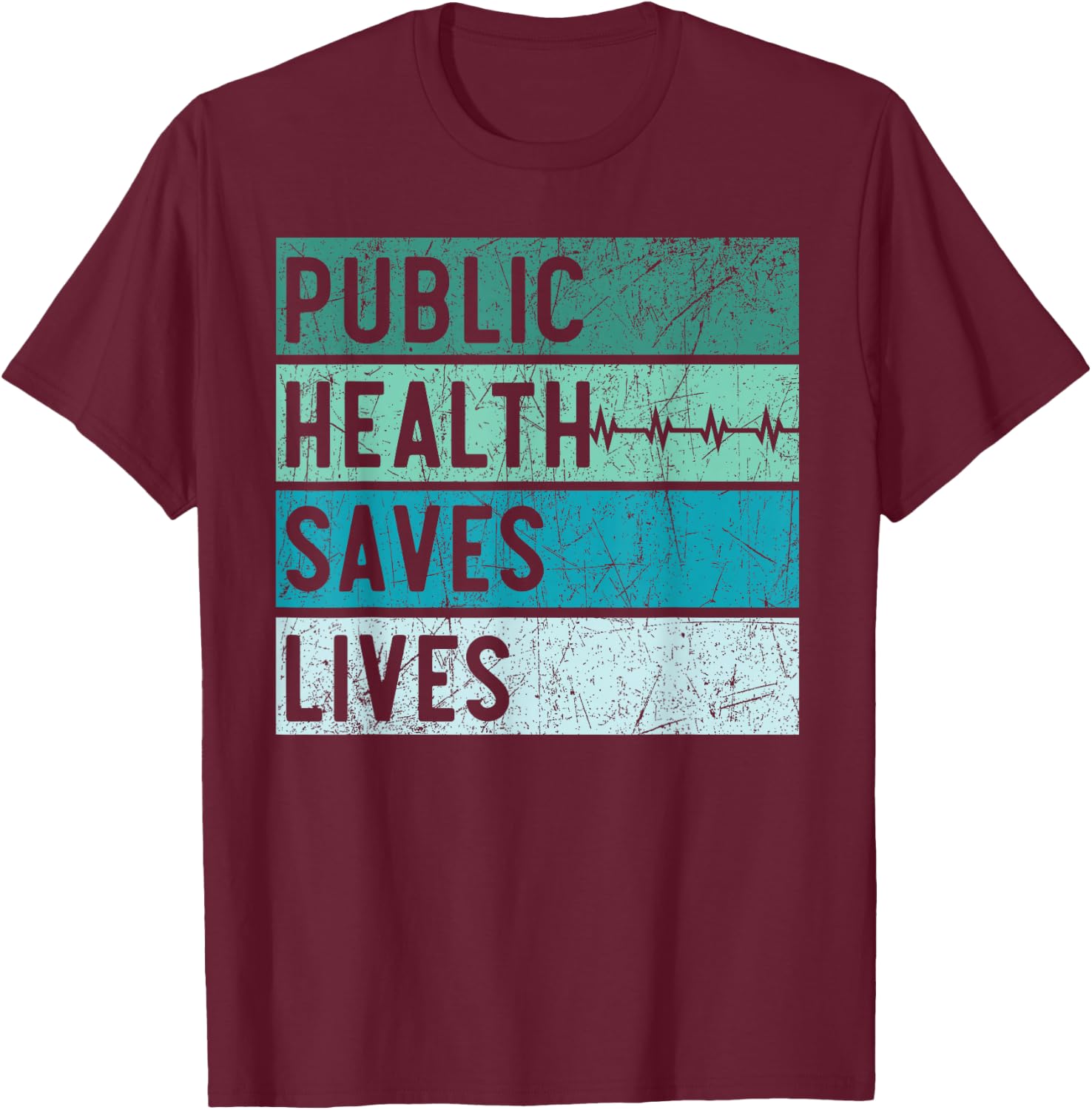 Public Health Saves Lives Epidemiologist Doctor Epidemiology T-Shirt - T-Shirt | Maroon