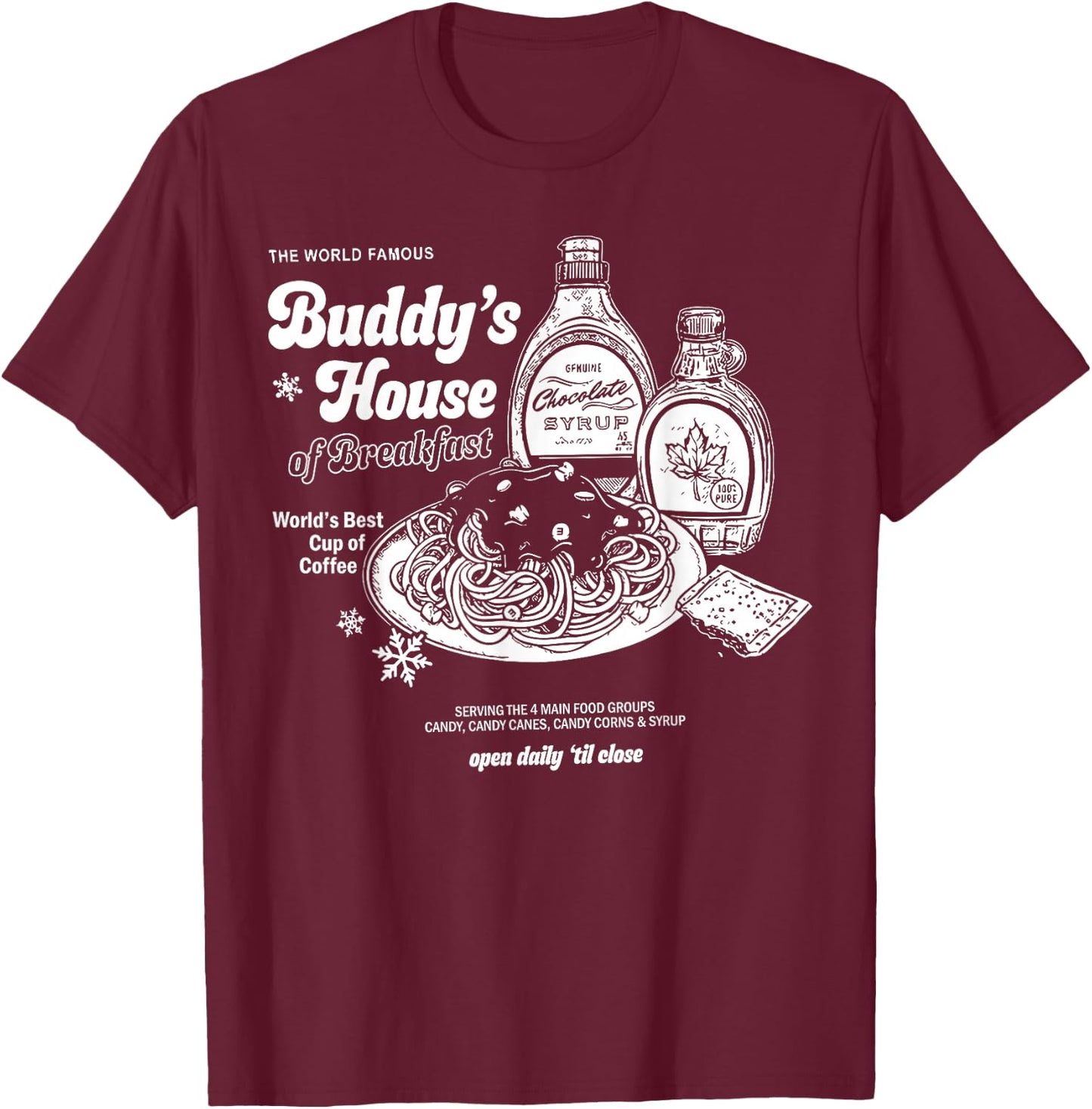 Buddys House of Breakfast Funny Cute Christmas Fitness Gym T-Shirt - T-Shirt | Maroon