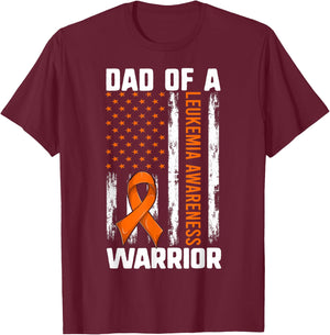 Leukemia Daughter Son Shirt, Dad Of A Warrior American Flag T-Shirt - T-Shirt | Maroon