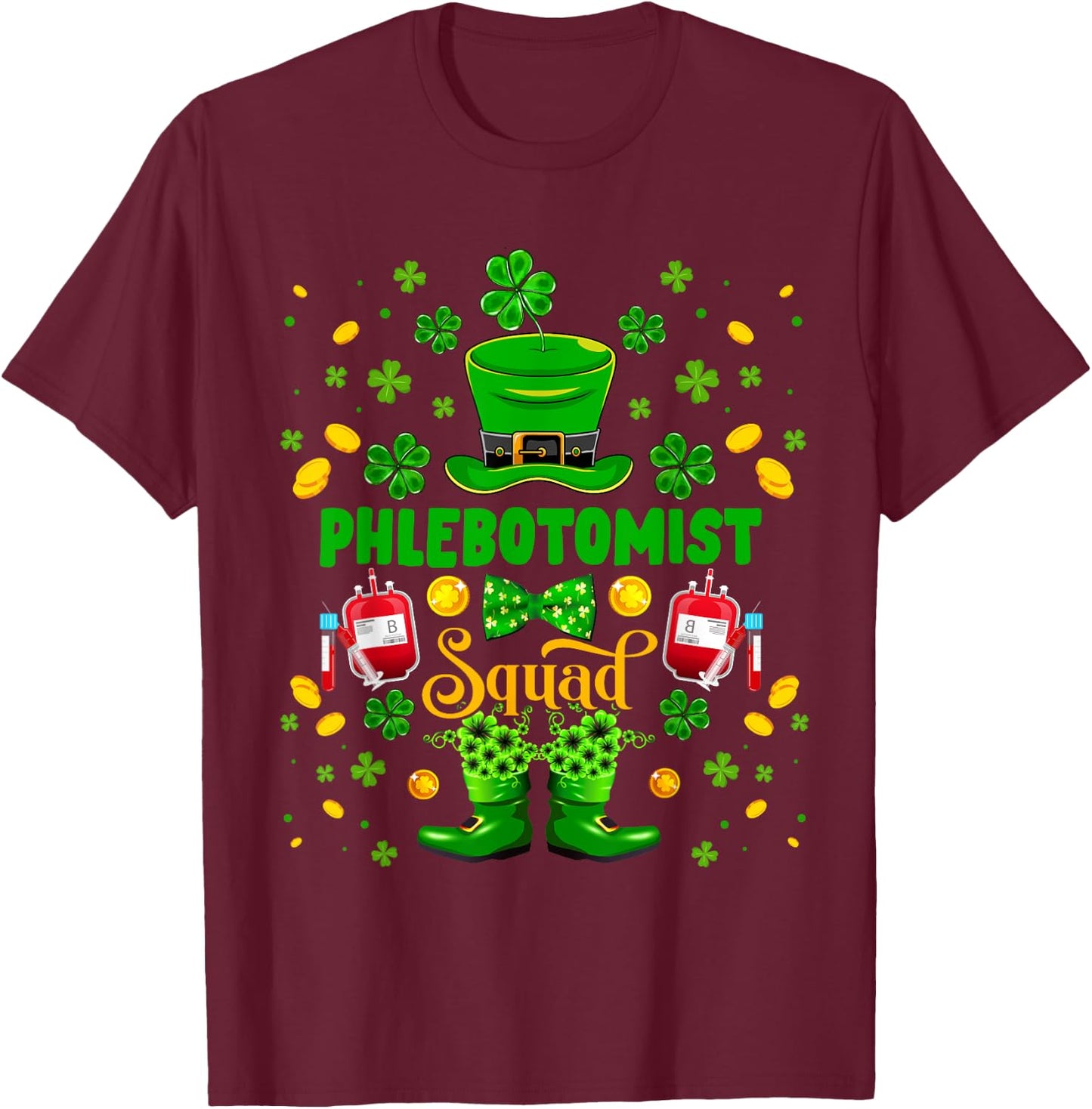 Phlebotomist Squad St. Patrick's Day Shamrocks Funny Family T-Shirt - T-Shirt | Maroon
