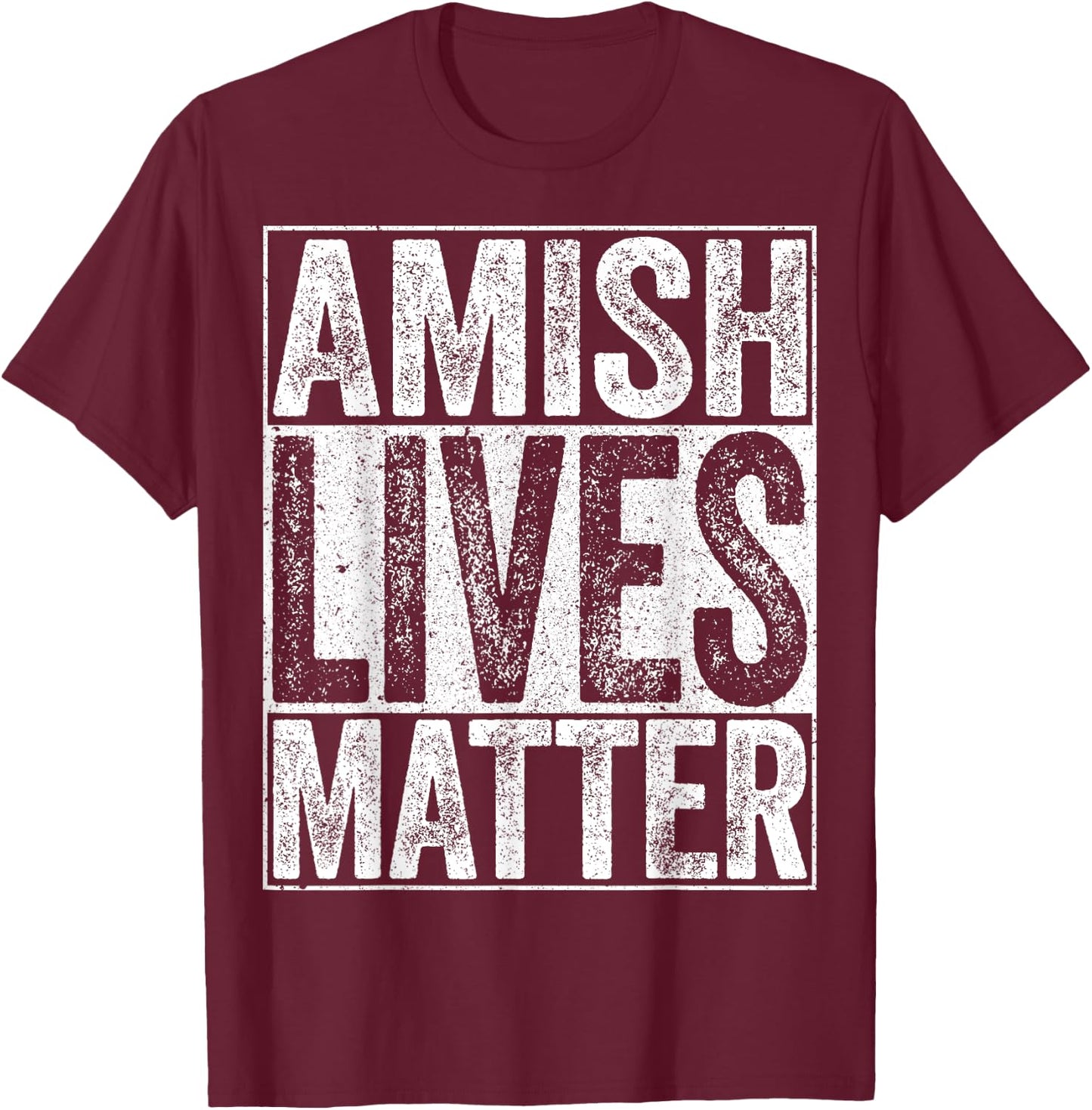 Amish Lives Matter Shirt Men Women Kids Anabaptist Christian T-Shirt - T-Shirt | Maroon