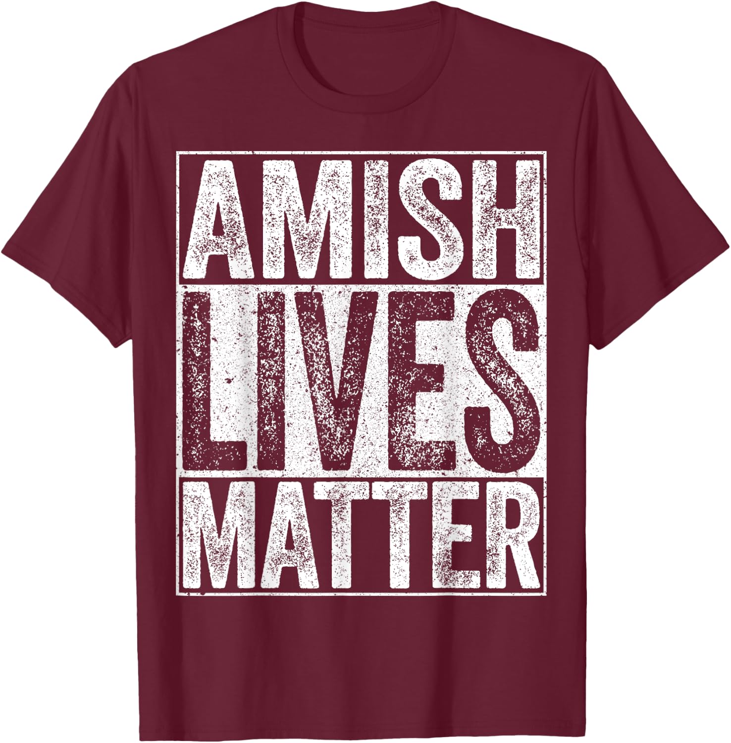 Amish Lives Matter Shirt Men Women Kids Anabaptist Christian T-Shirt - T-Shirt | Maroon
