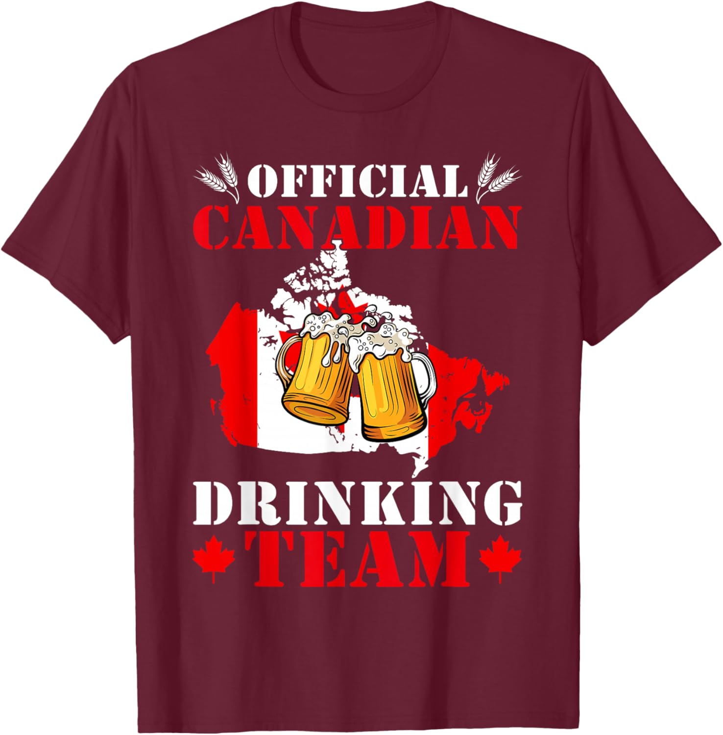 Official Canadian Drinking Team & Maple Leaf Patriotic Men T-Shirt - T-Shirt | Maroon