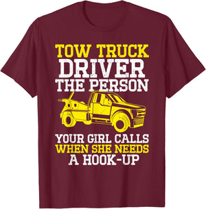 Funny Tow Truck Driver & Tow Operator Wrecker T-Shirt - T-Shirt | Maroon