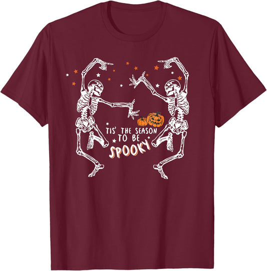Tis The Season To Be Spooky Fall Halloween Dancing Skeleton T-Shirt - T-Shirt | Maroon