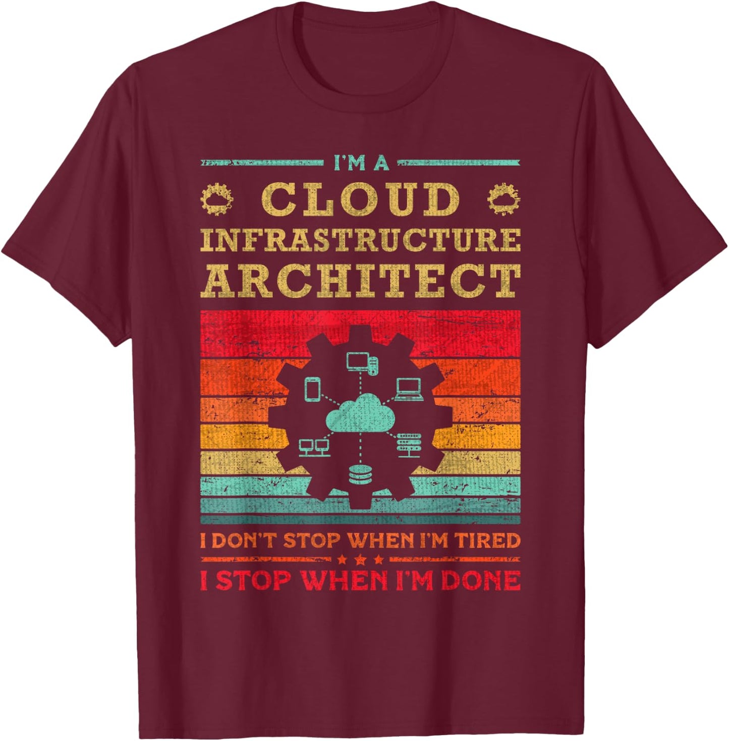 Cloud Specialist & Engineer Cloud Infrastructure Architect T-Shirt - T-Shirt | Maroon
