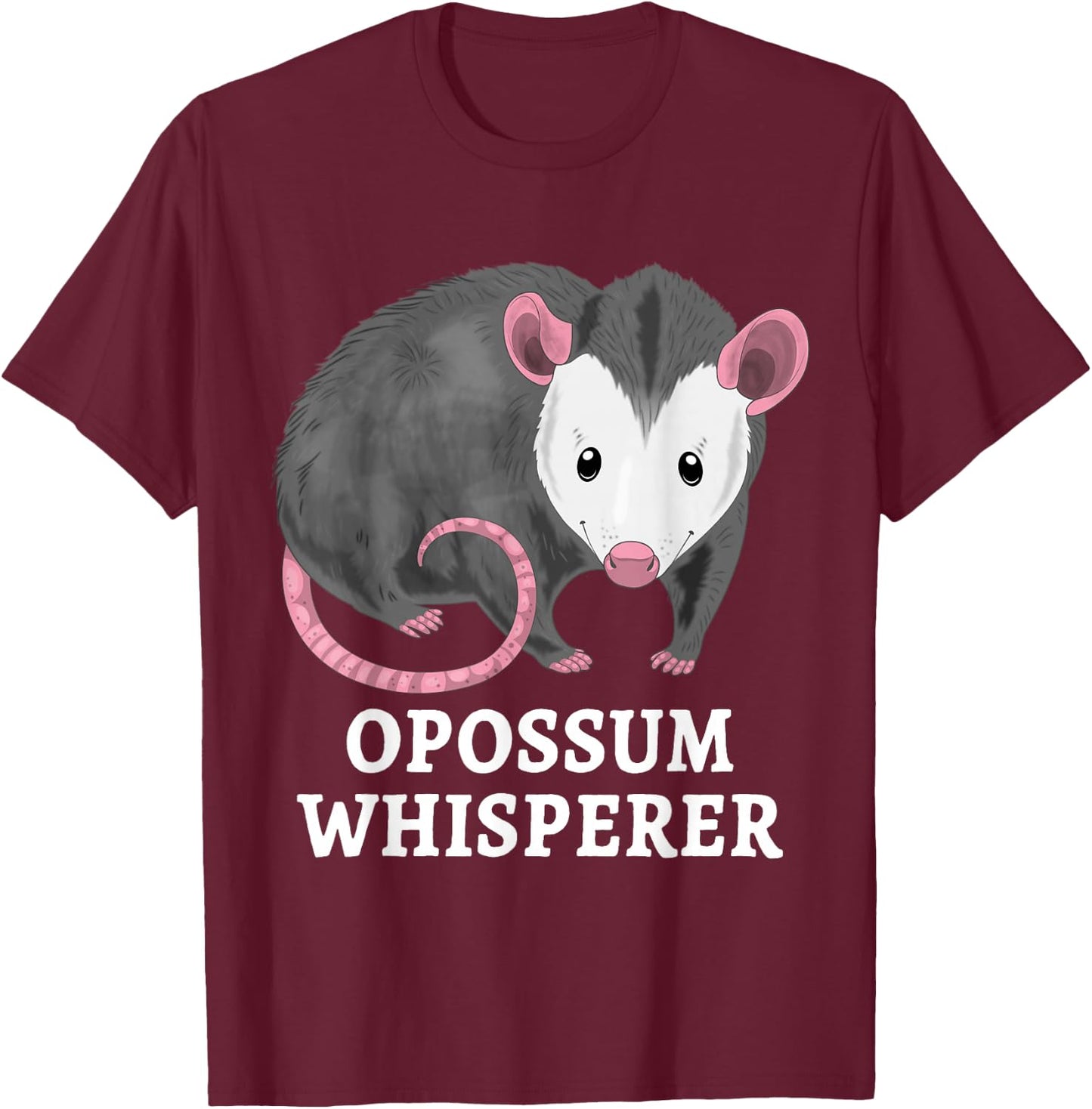 Possum Whisperer Opossum Funny Opossum Pun T-Shirt - T-Shirt | Maroon