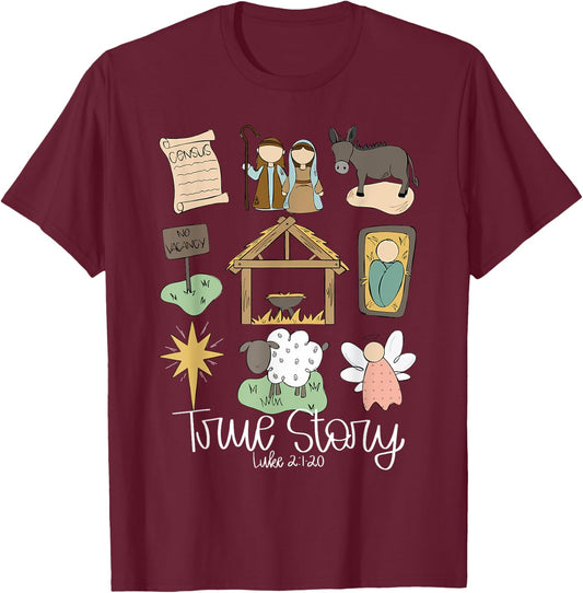 True Story Nativity Christmas Baby God Jesus Christian T-Shirt - T-Shirt | Maroon