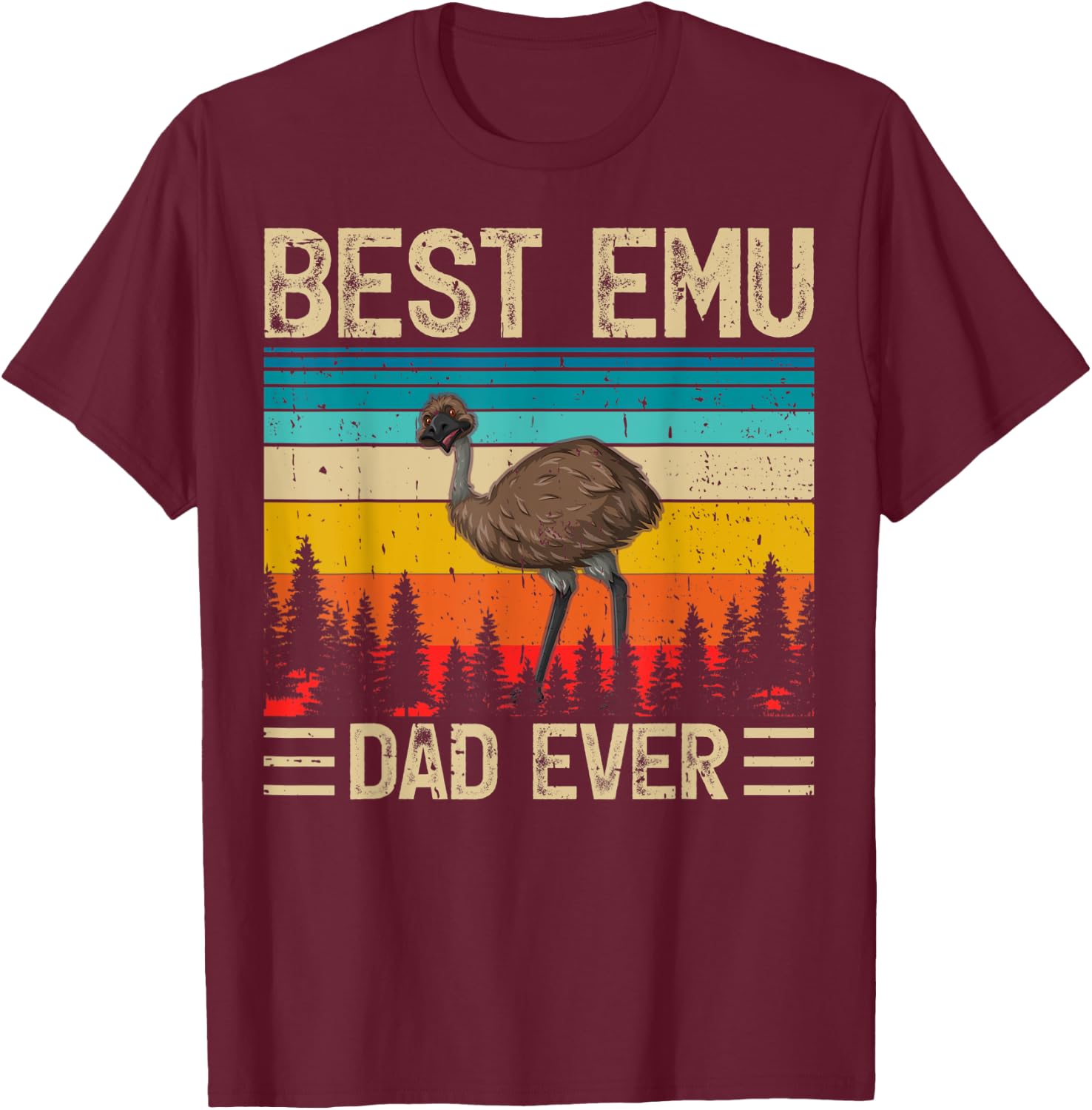 Emu Bird Vintage Funny Best Emu Dad Ever Father's Day T-Shirt - T-Shirt | Maroon