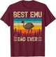 Emu Bird Vintage Funny Best Emu Dad Ever Father's Day T-Shirt - T-Shirt | Maroon