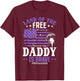 Land of the Free Because my Daddy is Brave #Militarychild T-Shirt - T-Shirt | Maroon