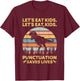 Let's Eat Kids Punctuation Saves Lives Funny Grammar Dino T-Shirt - T-Shirt | Maroon