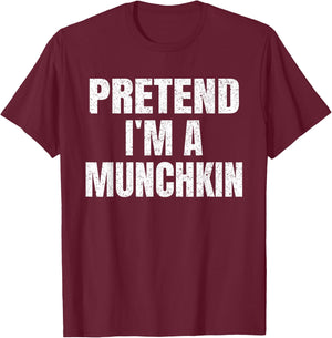 Pretend I'm A Munchkin Easy Halloween Family Group Costume T-Shirt - T-Shirt | Maroon