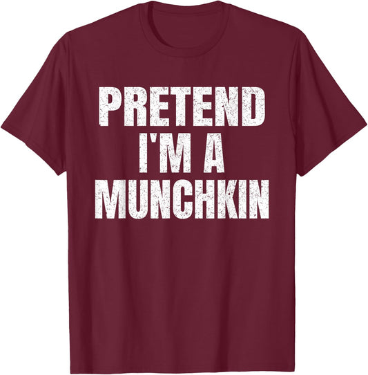 Pretend I'm A Munchkin Easy Halloween Family Group Costume T-Shirt - T-Shirt | Maroon