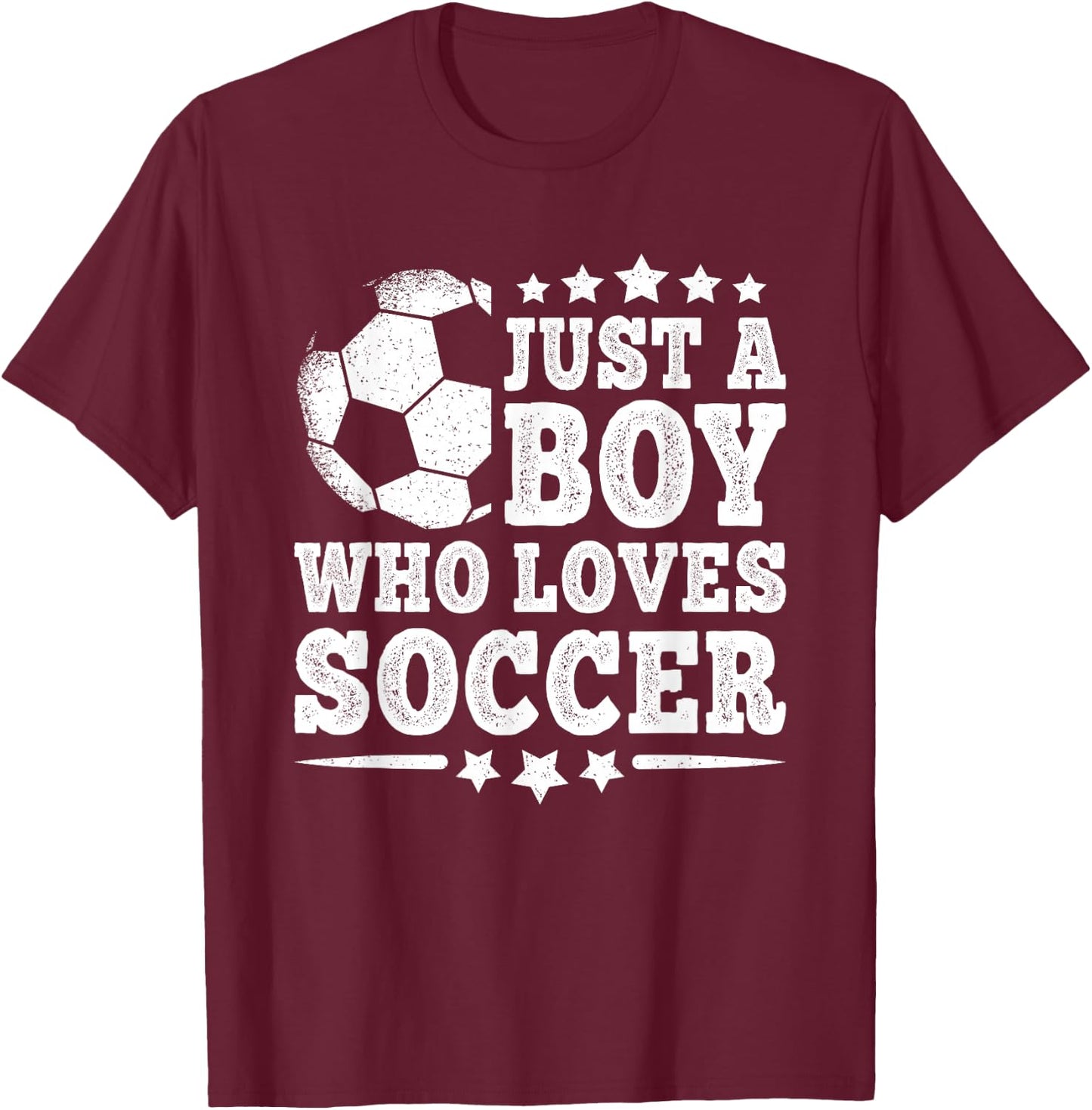 Just A Boy Who Loves Soccer Funny Soccer Lover Boys Kids T-Shirt - T-Shirt | Maroon