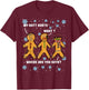 Gingerbread Man Cookie My Butt Hurts Funny Christmas T-Shirt - T-Shirt | Maroon
