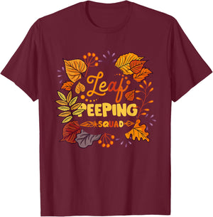 Funny Fall Season Leaves Peeper Leaf Peeping Squad Autumn T-Shirt - T-Shirt | Maroon