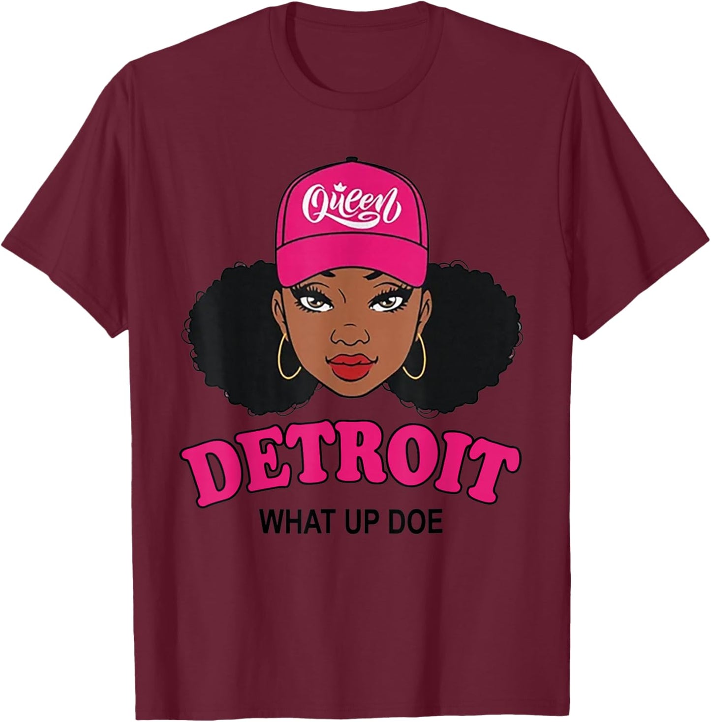 What Up Doe 313 Detroit Melanin Black Afro African American T-Shirt - T-Shirt | Maroon