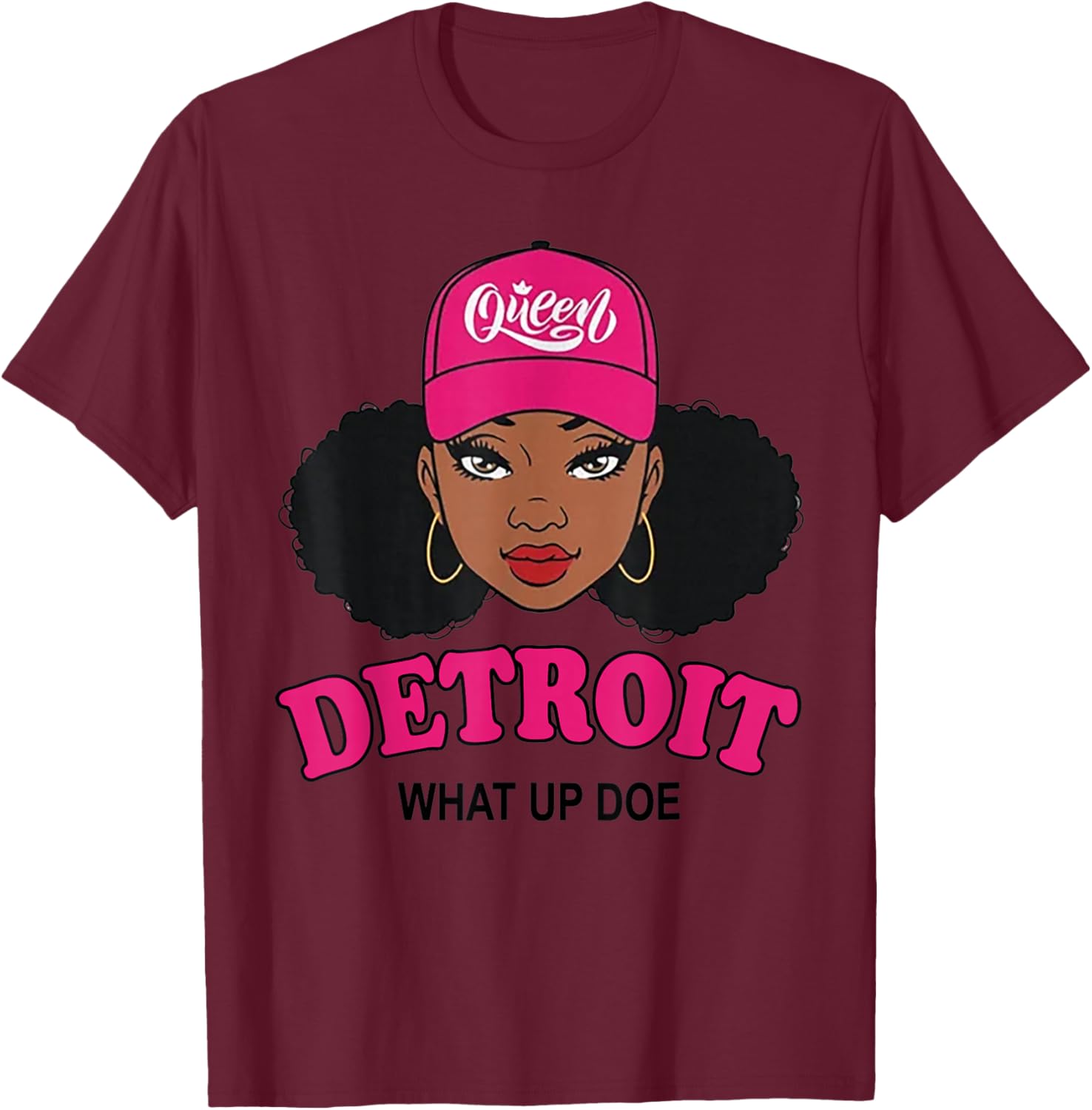 What Up Doe 313 Detroit Melanin Black Afro African American T-Shirt - T-Shirt | Maroon