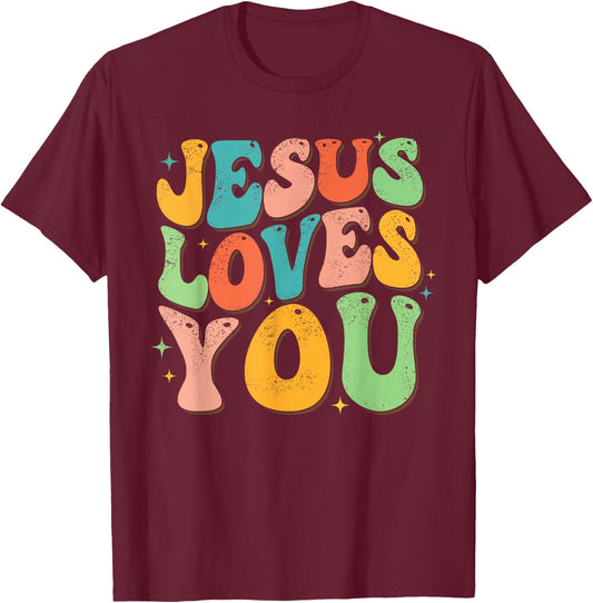 Jesus Loves You Retro Groovy Style Graphic Design Women T-Shirt - T-Shirt | Maroon