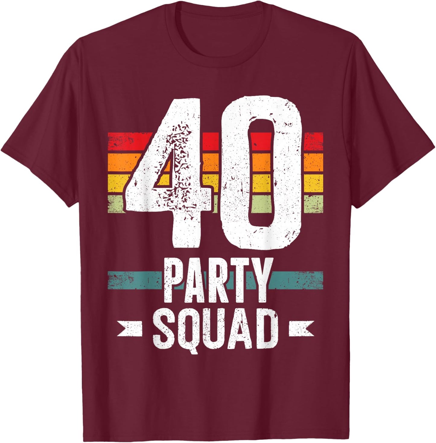 40 Birthday 40 Party Crew Squad 40th Bday Group Birthday T-Shirt - T-Shirt | Maroon