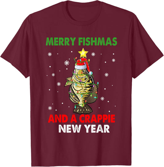Merry Fishmas And A Crappie New Year Fishing Funny Xmas T-Shirt - T-Shirt | Maroon